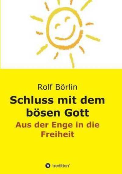 Cover for Börlin · Schluss mit dem bösen Gott (Book) (2016)