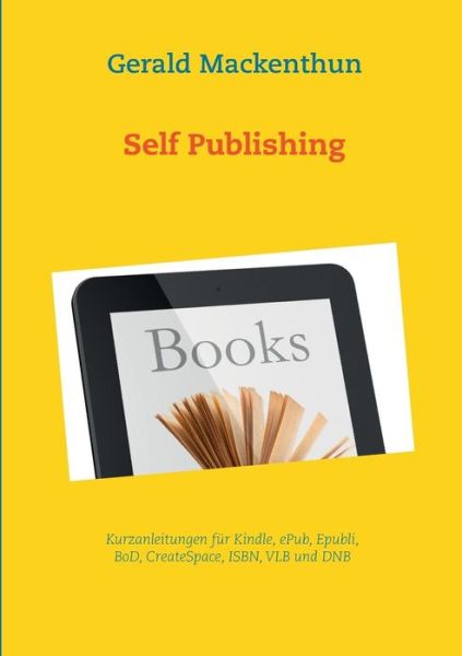 Cover for Gerald Mackenthun · Self Publishing (Paperback Book) [German edition] (2018)