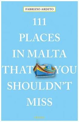 Cover for Fabrizio Ardito · 111 Places in Malta That You Shouldn't Miss - 111 Places (Paperback Bog) (2018)