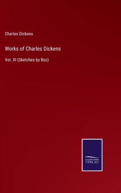 Cover for Charles Dickens · Works of Charles Dickens (Hardcover Book) (2022)
