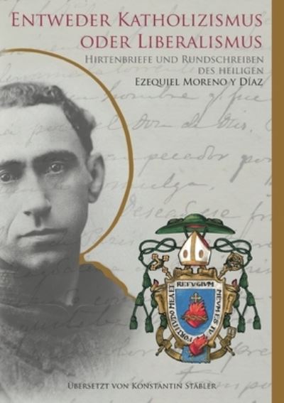 Cover for Konstantin Stabler · Entweder Katholizismus oder Liberalismus (Paperback Book) (2021)