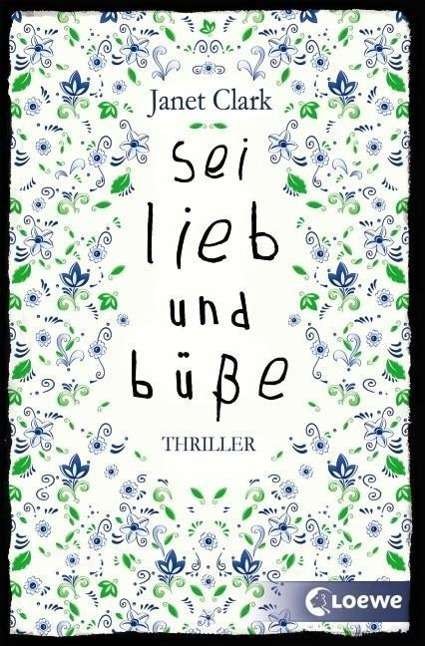 Cover for Clark · Sei lieb und büße (Bok)