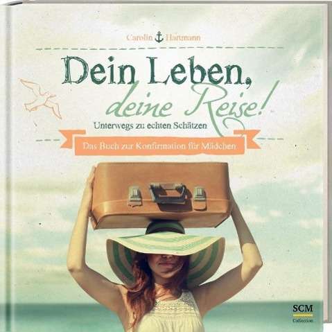 Dein Leben,deine Reise! - Hartmann - Other -  - 9783789397615 - 