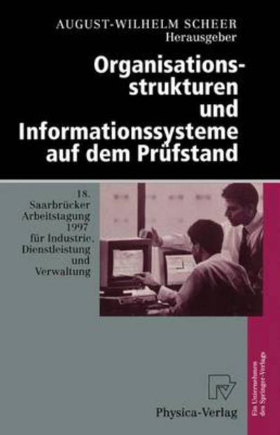 Cover for August-Wilhelm Scheer · Organisationsstrukturen und Informationssysteme auf dem Prüfstand (Inbunden Bok) (1997)