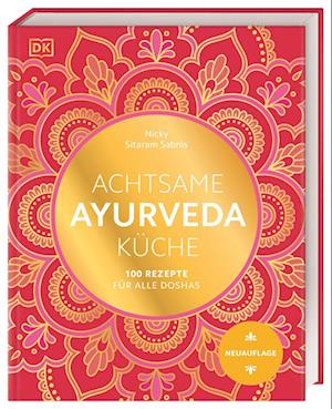 Cover for Nicky Sitaram Sabnis · Achtsame Ayurveda-Küche (Book) (2024)