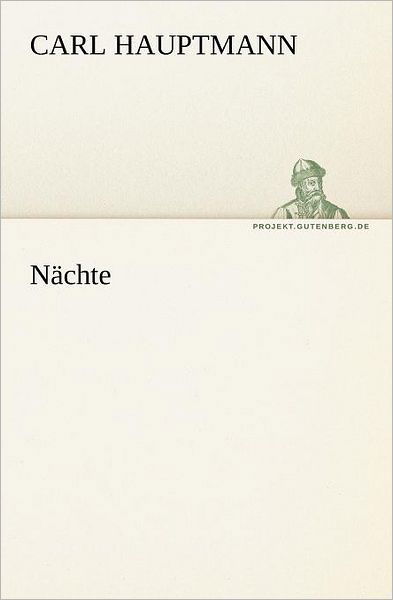 Cover for Carl Hauptmann · Nächte (Tredition Classics) (German Edition) (Paperback Bog) [German edition] (2012)