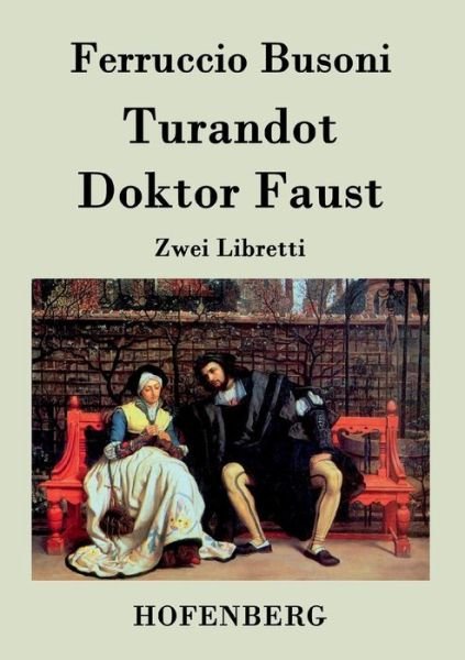 Cover for Ferruccio Busoni · Turandot / Doktor Faust (Paperback Book) (2015)