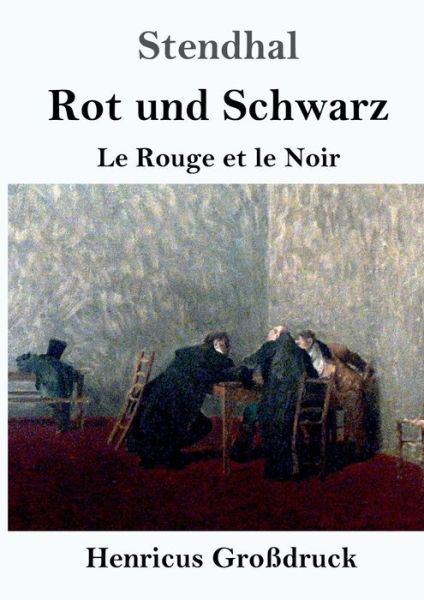 Cover for Stendhal · Rot und Schwarz (Grossdruck) (Taschenbuch) (2019)