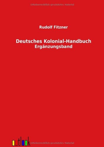 Cover for Rudolf Fitzner · Deutsches Kolonial-handbuch (Taschenbuch) [German edition] (2012)