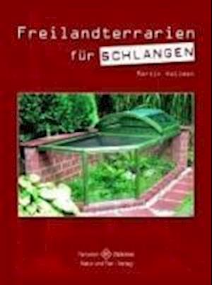 Cover for Martin Hallmen · Freilandterrarien fÃ¼r Schlangen (Paperback Book) (2011)