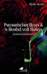 Cover for Nicolai · Pneumatischer Busen &amp; 'n Bembel (Bok)