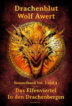 Cover for Wolf Awert · Drachenblut Sammelband Vol. 3 und 4 (Book) (2025)