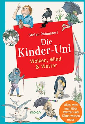 Cover for Stefan Rahmstorf · Die Kinder-Uni: Wolken, Wind &amp; Wetter (Book) (2023)