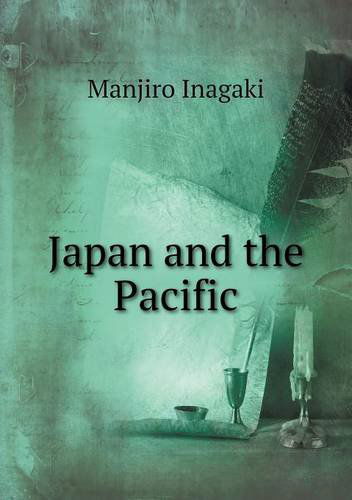 Cover for Manjiro Inagaki · Japan and the Pacific (Pocketbok) (2013)