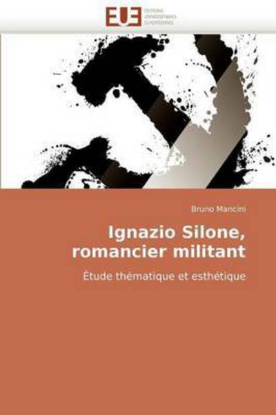 Cover for Bruno Mancini · Ignazio Silone, Romancier Militant: Étude Thématique et Esthétique (Taschenbuch) [French edition] (2018)