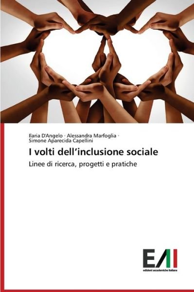 I volti dell'inclusione social - D'Angelo - Bücher -  - 9786200837615 - 20. Mai 2020