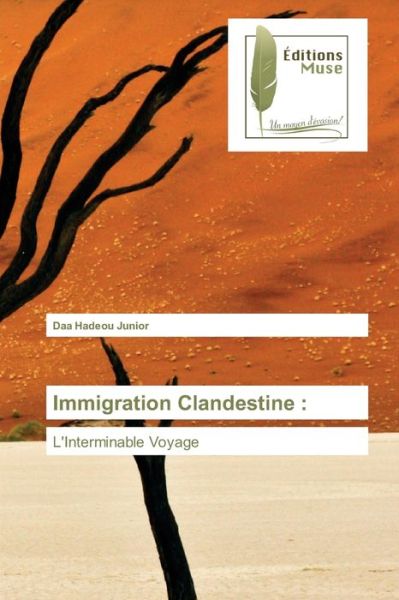 Immigration Clandestine : - Junior - Books -  - 9786202297615 - August 12, 2020