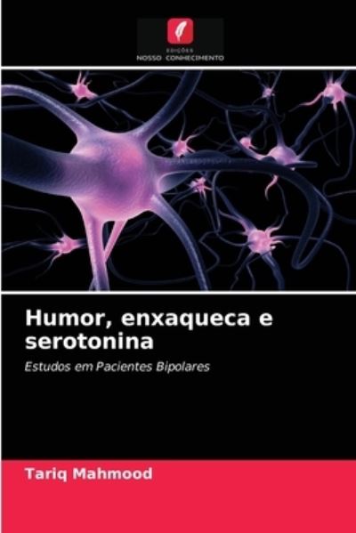Cover for Tariq Mahmood · Humor, enxaqueca e serotonina (Paperback Book) (2021)