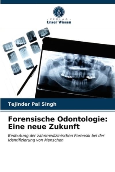 Cover for Tejinder Pal Singh · Forensische Odontologie (Paperback Book) (2021)