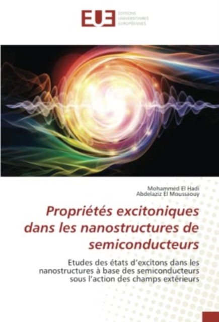 Cover for Mohammed El Hadi · Propriétés excitoniques dans les nanostructures de semiconducteurs (Paperback Book) (2021)