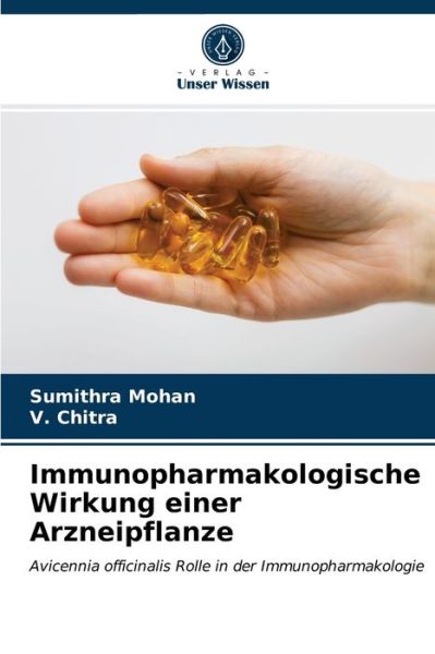 Cover for Sumithra Mohan · Immunopharmakologische Wirkung einer Arzneipflanze (Paperback Book) (2021)