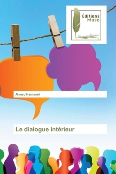 Cover for Ahmed Hasnaoui · Le dialogue interieur (Taschenbuch) (2021)
