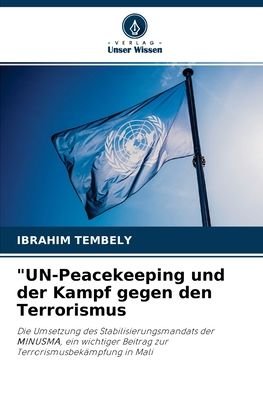 Cover for Ibrahim Tembely · UN-Peacekeeping und der Kampf gegen den Terrorismus (Paperback Bog) (2021)