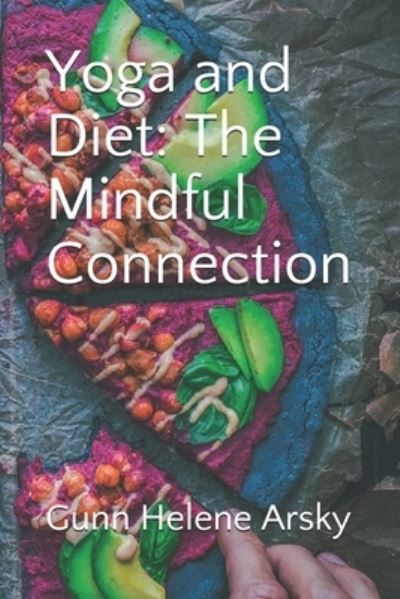 Gunn Helene Arsky Msc · Yoga and Diet (Paperback Book) (2020)