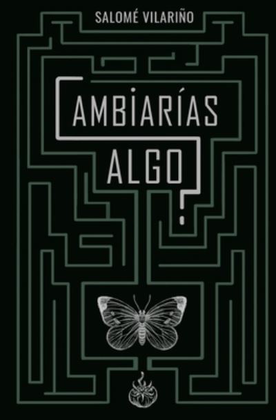 Cover for Salomé Vilariño · Cambiarías algo? (Taschenbuch) (2020)