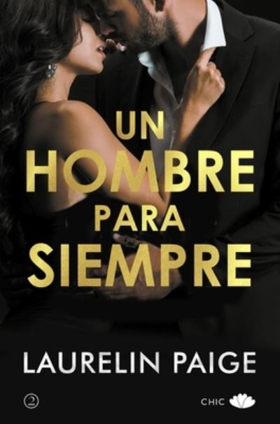 Cover for Laurelin Paige · Un Hombre Enamorado (Man in Charge 2) (Pocketbok) (2021)