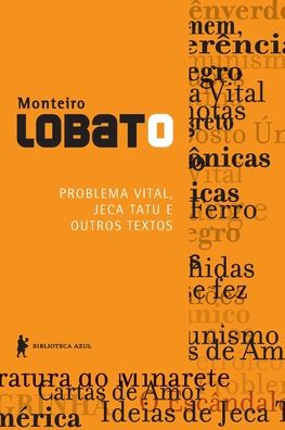 Cover for Monteiro Lobato · Problema Vital, Jeca tatu e outros textos (Paperback Book) (2022)