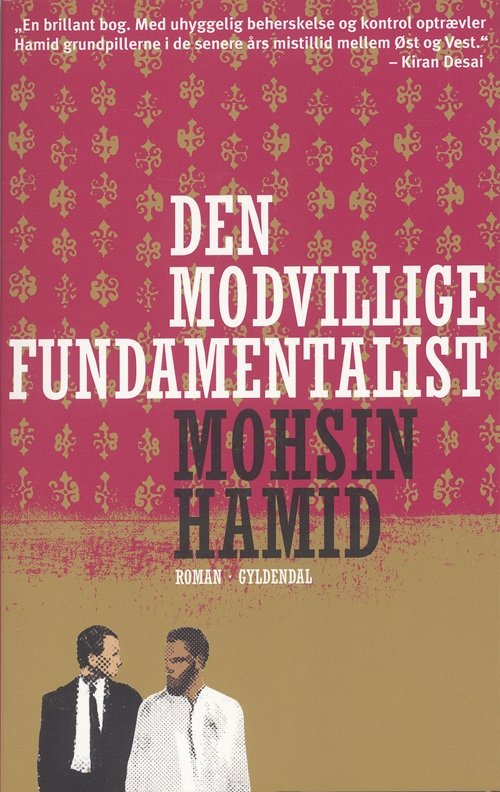 Cover for Mohsin Hamid · Den modvillige fundamentalist (Taschenbuch) [1. Ausgabe] (2007)