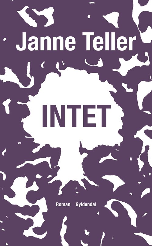 Cover for Janne Teller · Intet (Bound Book) [1st edition] [Indbundet] (2011)