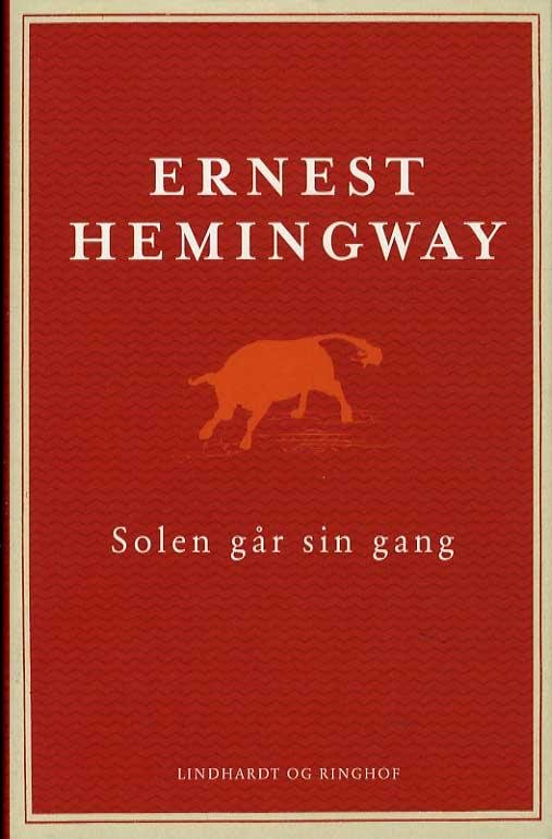 Cover for Ernest Hemingway · Solen går sin gang (Gebundesens Buch) [6. Ausgabe] (2015)