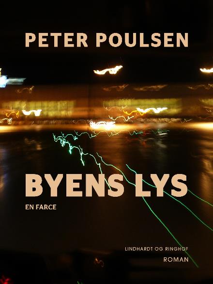 Cover for Peter Poulsen · Byens lys (Sewn Spine Book) [1st edition] (2017)