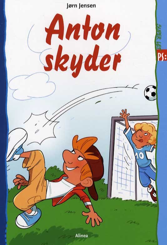 Cover for Jørn Jensen · PS: Super let PS, Anton skyder (Buch) [1. Ausgabe] (2013)
