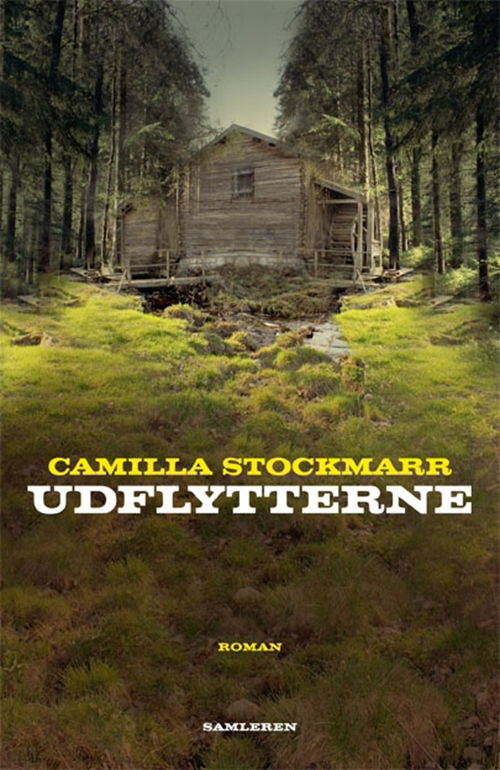 Cover for Camilla Stockmarr · Udflytterne (Sewn Spine Book) [1. wydanie] (2012)