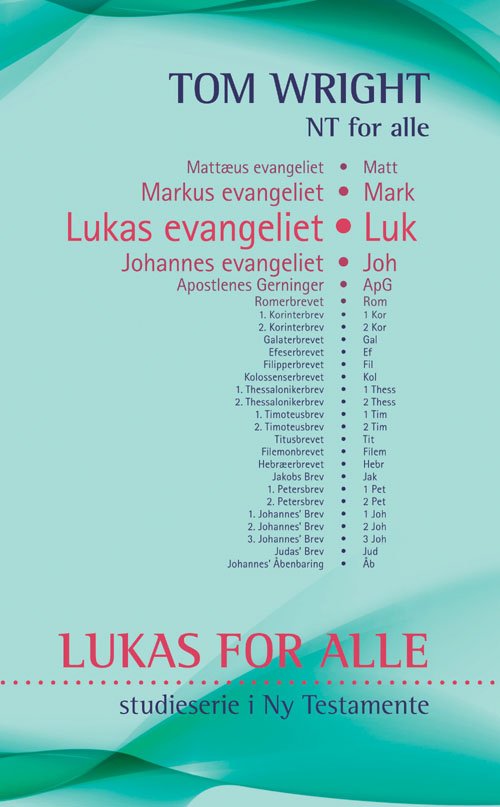 Cover for Tom Wright · Ny Testamente for alle: Lukas for alle (Sewn Spine Book) [1st edition] (2012)