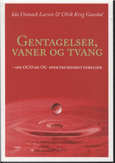 Cover for Ida Unmack Larsen &amp; Ulrik Krog Gausbøl · Gentagelser, vaner og tvang (Paperback Bog) [1. udgave] [Paperback] (2011)