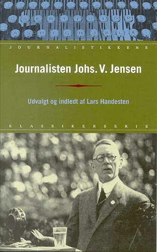 Cover for Johannes V. Jensen · Journalisten Johs. V. Jensen (Buch) (2002)