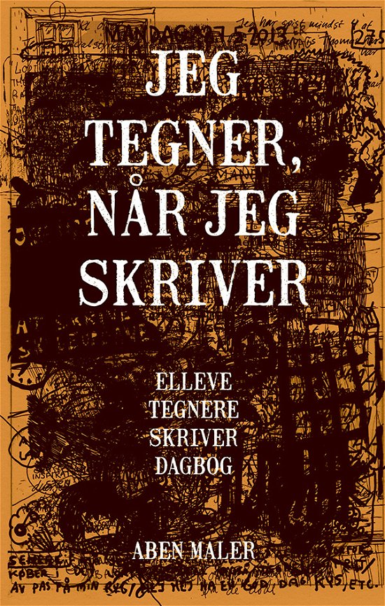 Cover for Jeg tegner, når jeg skriver (Hæftet bog) [1. udgave] (2013)