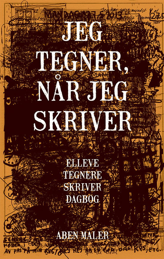 Cover for Jeg tegner, når jeg skriver (Heftet bok) [1. utgave] (2013)