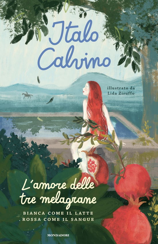 Cover for Italo Calvino · L'amore Delle Tre Melagrane (Bianca Come Il Latte Rossa Come Il Sangue). Ediz. A Colori (Book)