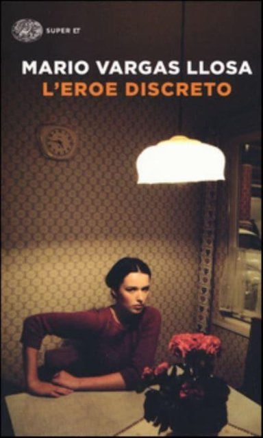 Cover for Mario Vargas Llosa · L'eroe discreto (Pocketbok) (2015)