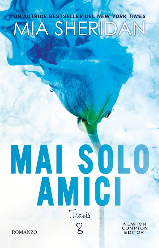 Mai Solo Amici. Travis - Mia Sheridan - Books -  - 9788822783615 - 