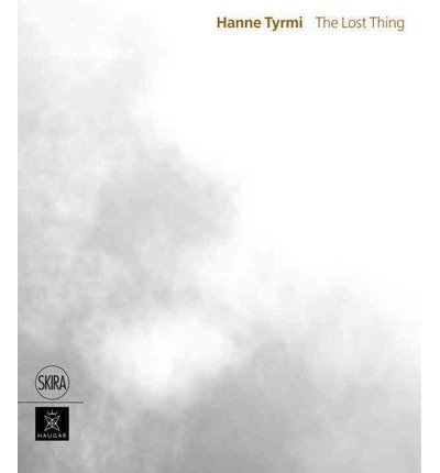 Hanne Tyrmi: The Lost Thing - Beate Grimsrud - Books - Skira - 9788857222615 - October 6, 2014
