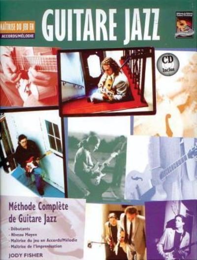 Cover for Jody Fisher · Guitare jazz maitrise du jeu en accords / melodie (Bok) (2010)