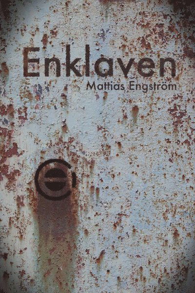 Cover for Mattias Engström · Enklaven (Paperback Book) (2014)