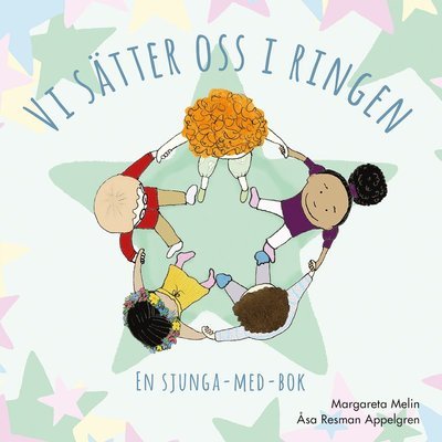 Cover for Margareta Melin · En sjunga-med-bok: Vi sätter oss i ringen (Kartonbuch) (2019)