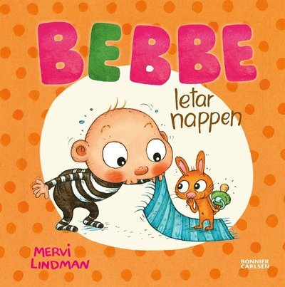 Cover for Mervi Lindman · Bebbe: Bebbe letar nappen (Bound Book) (2019)